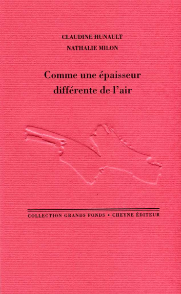 Comme une épaisseur différente de l’air