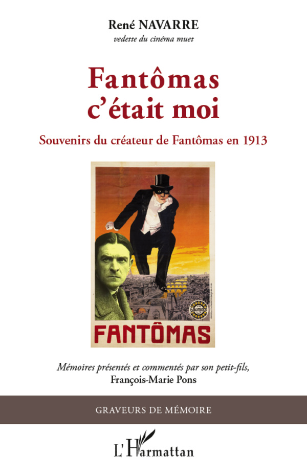 2013, IL Y A CENT ANS FANTÔMAS 